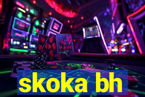 skoka bh